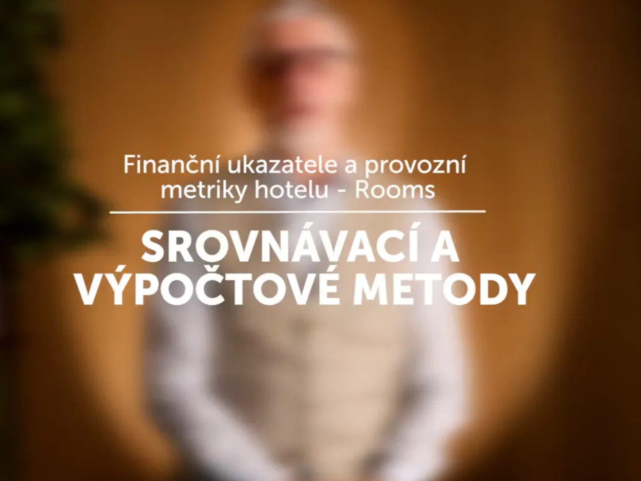 FINANČNÍ UKAZATELE A PROVOZNÍ METRIKY V HOTELNICTVÍ
